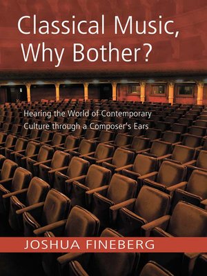 cover image of Classical Music, Why Bother?